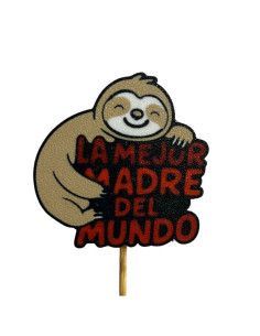 "The Best Mother in the World" Decorative Pick with Sloth - Floristería Mallorca